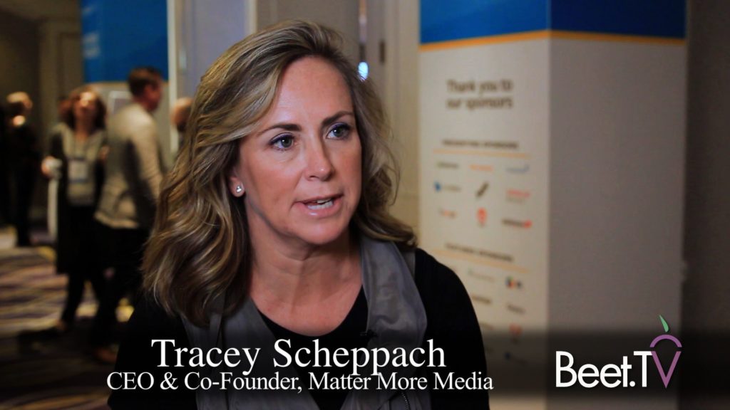 Matter More Media's Tracey Scheppach On Addressable TV Tech ...