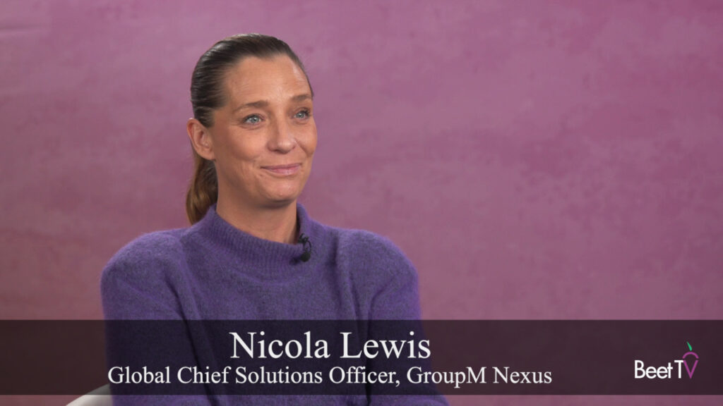 Creative Optimization Boosts Attention to Ads: GroupM Nexus's Nicola Lewis – Beet.TV - BeetTV