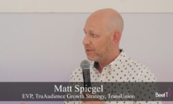 TransUnion’s Spiegel: Why Audience Intelligence Is the Key to Marketing