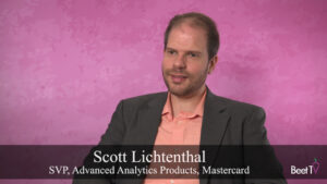 Audience Measurement in a Privacy-First World – Mastercard’s Scott
Lichtenthal