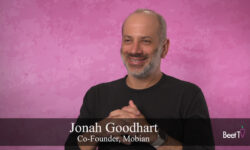 Advanced Metrics Are Critical for Ad-Supported Premium Content: Mobian’s Jonah Goodhart